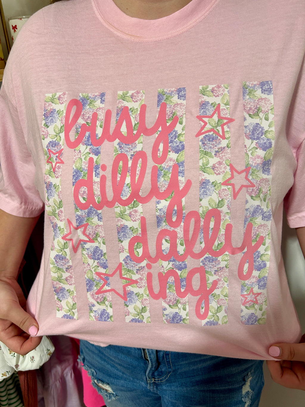 Busy Dilly Dallying T Shirt