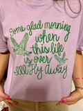 I'll Fly Away T shirt